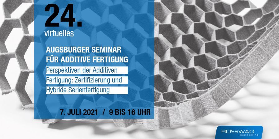 24. Augsburger Seminar für Additive Fertigung